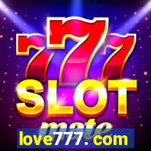 love777. com